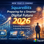 New Year Is Coming: How SquareBits Is Preparing for a Smarter Digital Future