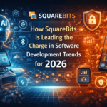 How SquareBits Is Leading the Charge in Software Development Trends for 2026